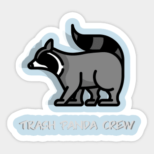 Trash Panda Crew Sticker